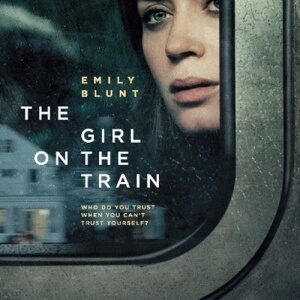 映画『ガール・オン・ザ・トレイン』ネタバレ感想・あらすじ・キャスト紹介！