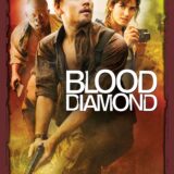 映画『ブラッド・ダイヤモンド』あらすじ・キャスト・感想ネタバレ！