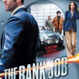 映画『バンク・ジョブ』あらすじ・キャスト・感想ネタバレ！