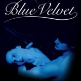 映画『ブルーベルベット』あらすじ・キャスト・感想ネタバレ！