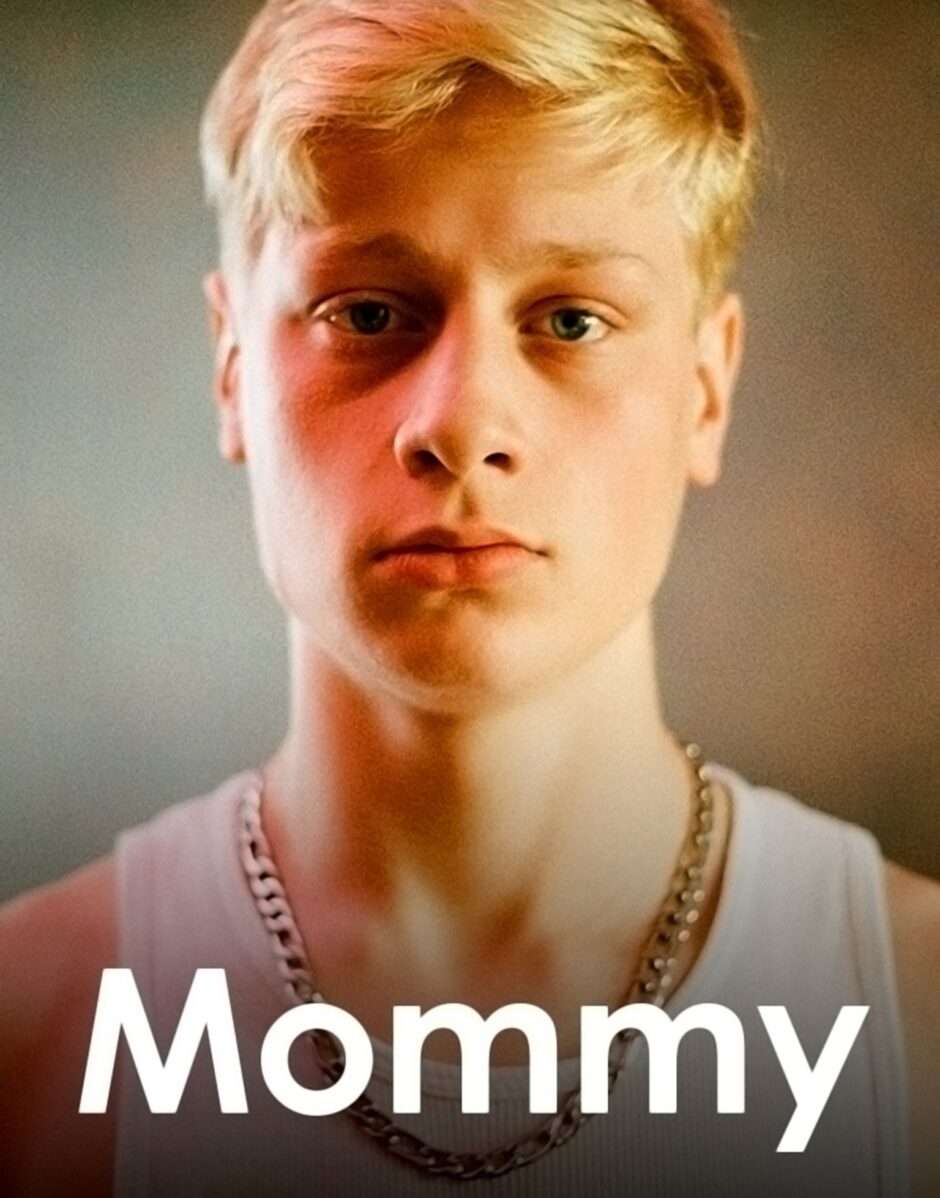 映画『Mommy／マミー』あらすじ・キャスト・感想ネタバレ！