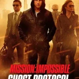 映画『ミッション：インポッシブル／ゴースト・プロトコル』あらすじ・キャスト・感想ネタバレ！