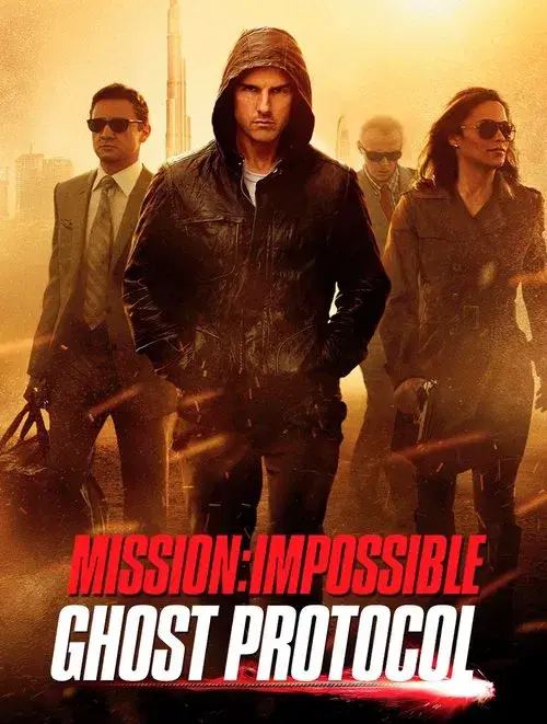 映画『ミッション：インポッシブル／ゴースト・プロトコル』あらすじ・キャスト・感想ネタバレ！