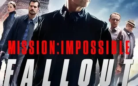 映画『ミッション：インポッシブル／フォールアウト』ネタバレ感想・あらすじ・キャスト紹介！